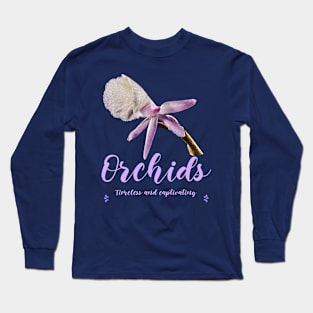 Orchids - Timeless and captivating Long Sleeve T-Shirt